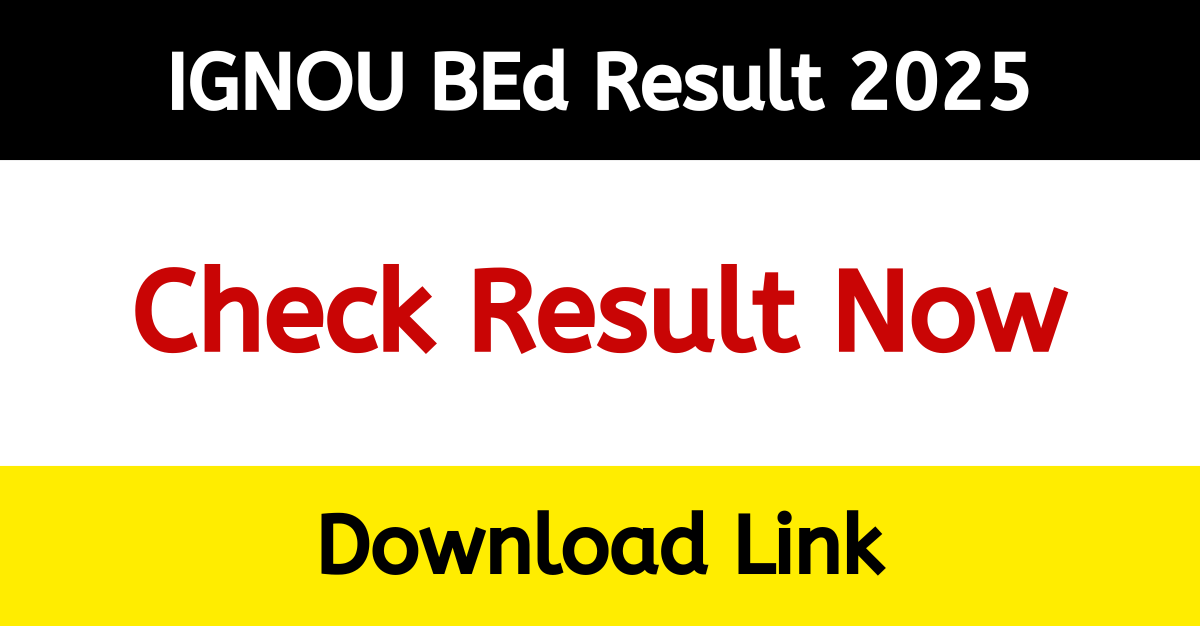 IGNOU BEd Result 2025