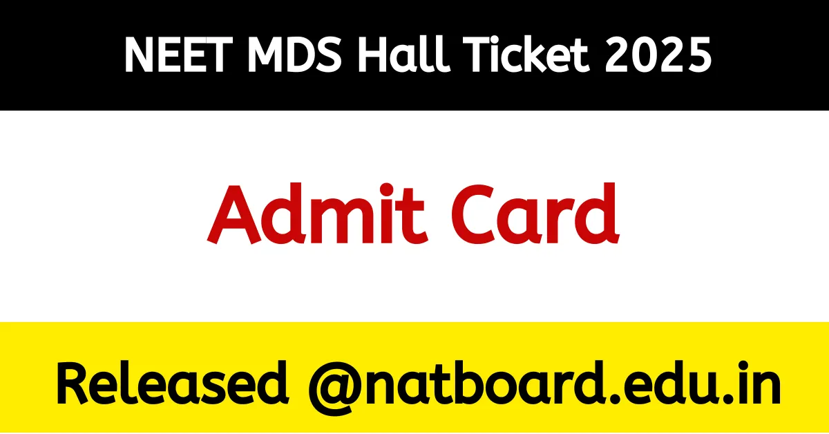 NEET MDS Admit Card