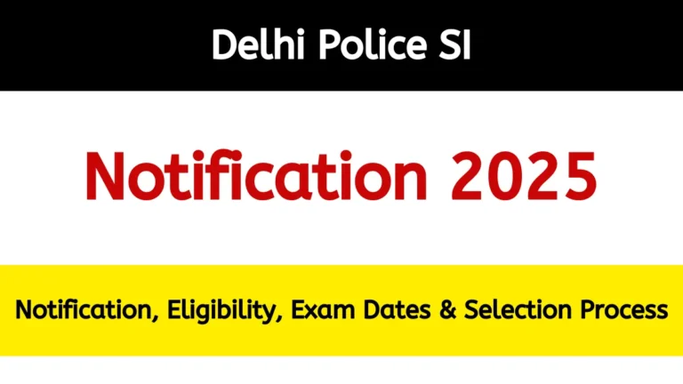 Delhi Police SI Notification