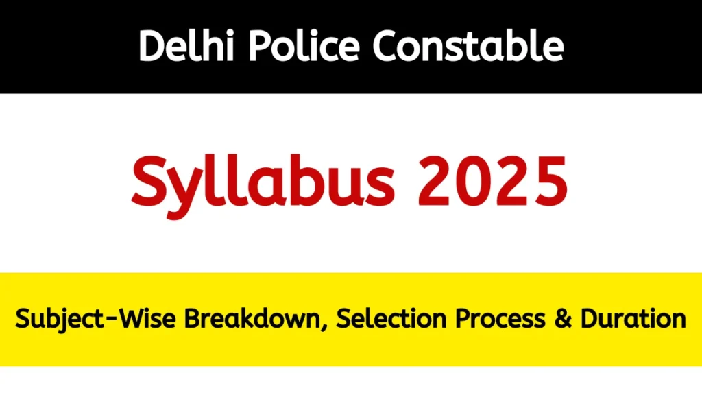 Delhi Police Constable Syllabus