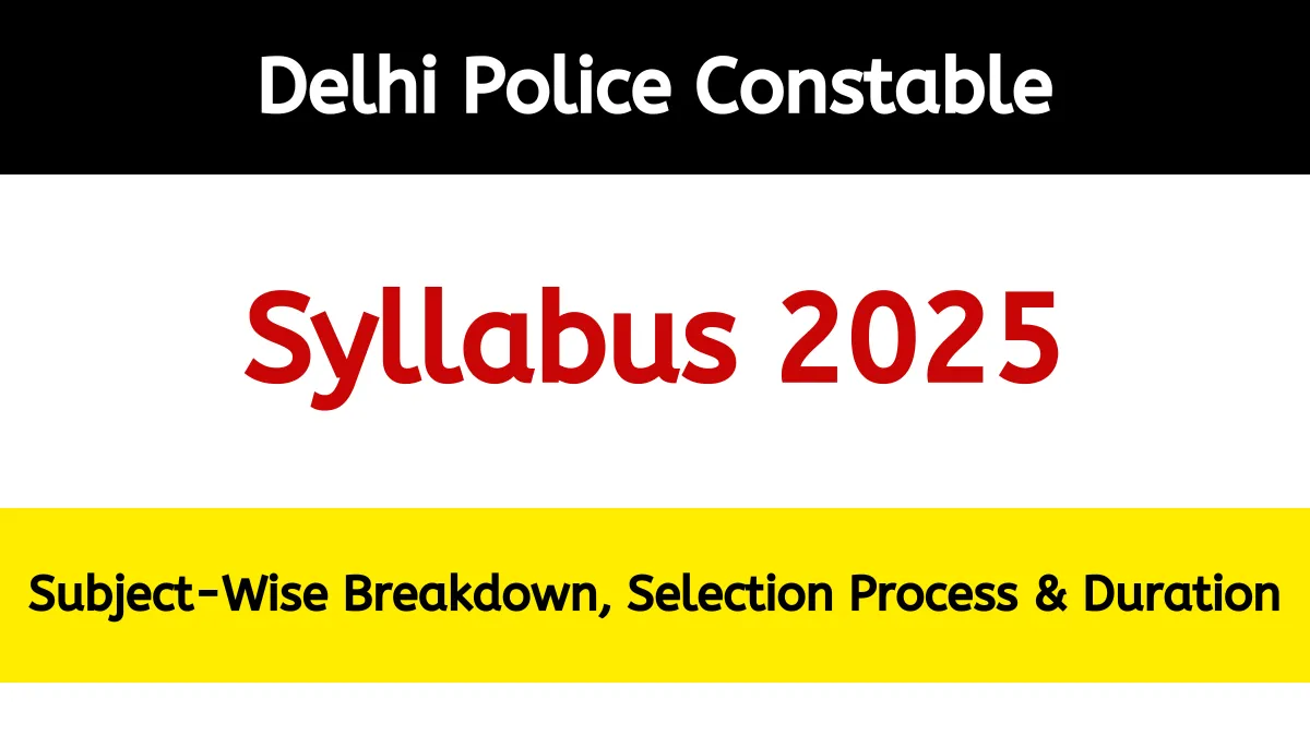 Delhi Police Constable Syllabus
